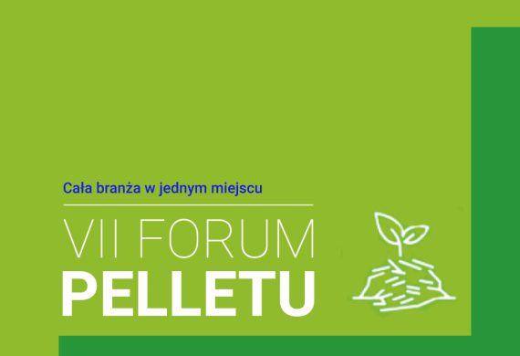 Zaproszenie na siódmą edycję Forum Pelletu